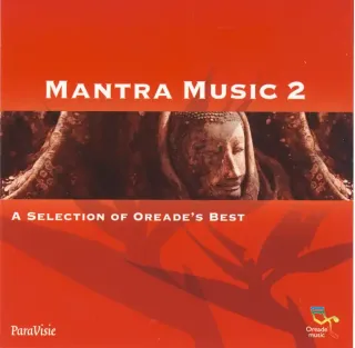 CD Mantra music 2 - A selection of Oreade's best