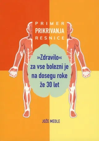 Zdravilo za vse bolezni je na dosegu roke že 30 let