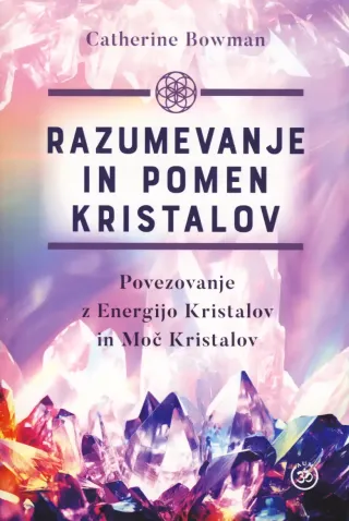 Razumevanje in pomen kristalov