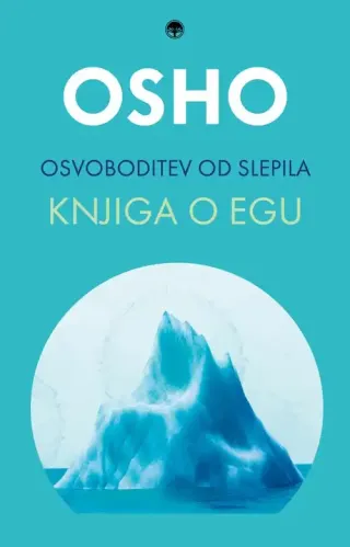 Osvoboditev od slepila: Knjiga o egu